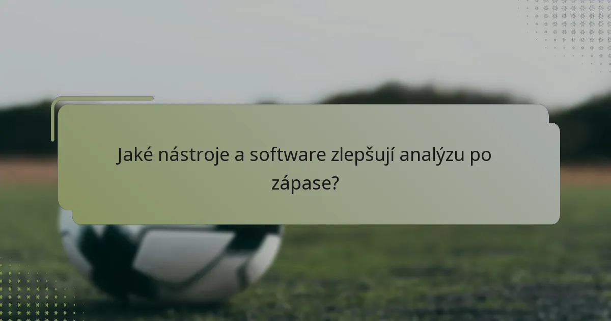 Jaké nástroje a software zlepšují analýzu po zápase?